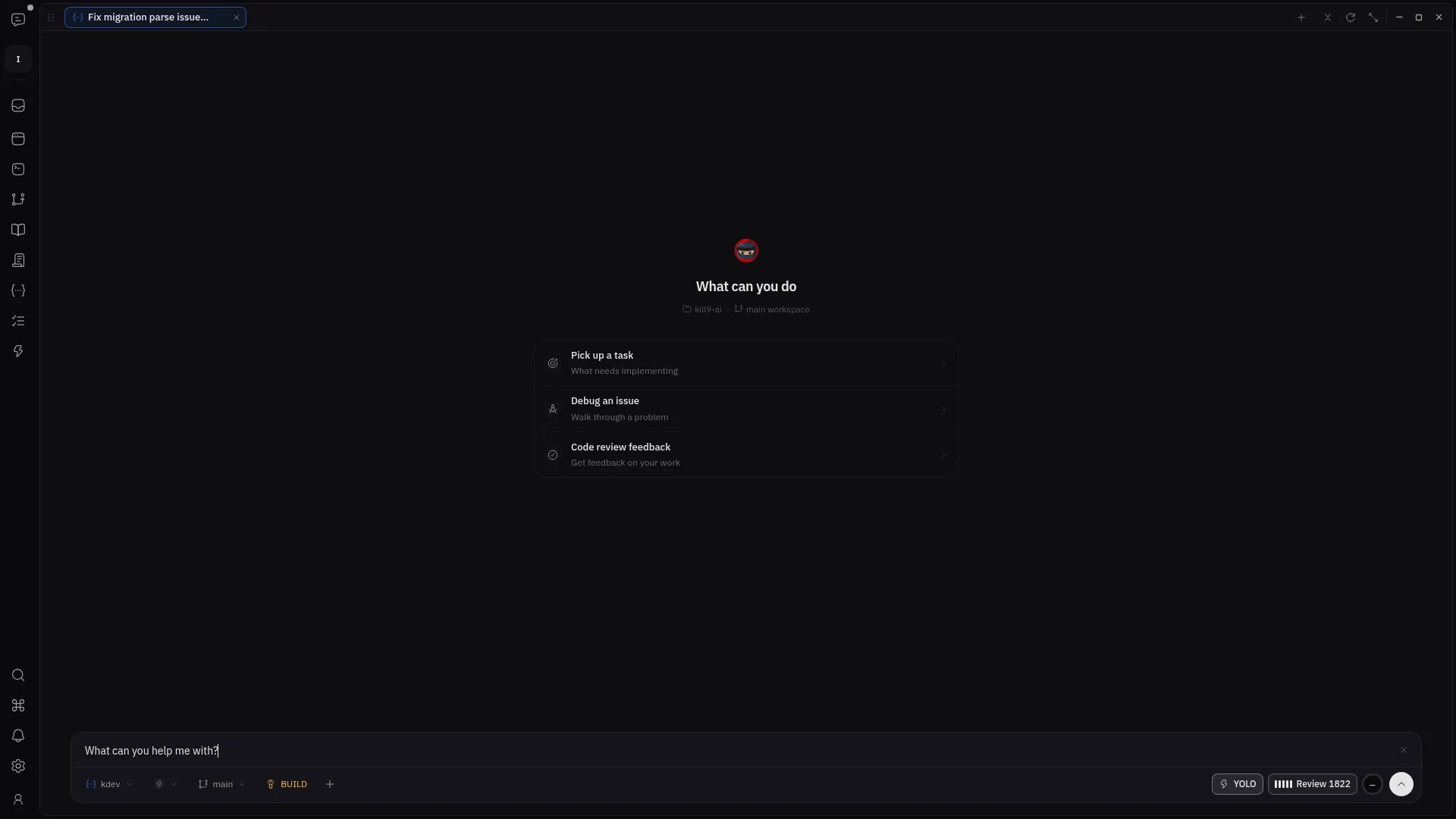 The kill9 workspace ready for a task